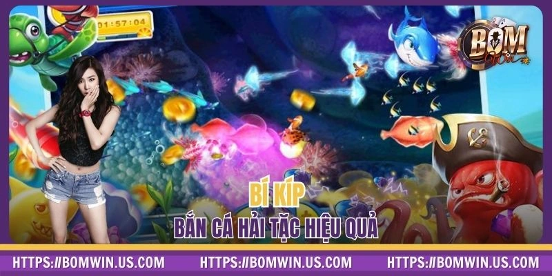 Chiến thuật bắn cá hải tặc nhận thưởng lớn