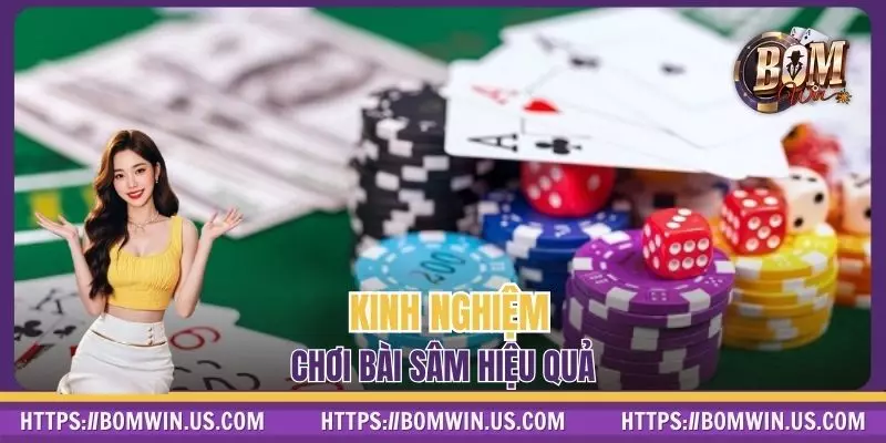 Kinh nghiệm chơi bài Sâm hiệu quả