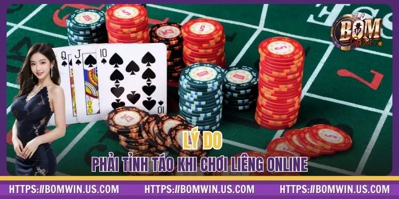 Lý do phải tỉnh táo khi chơi Liêng online