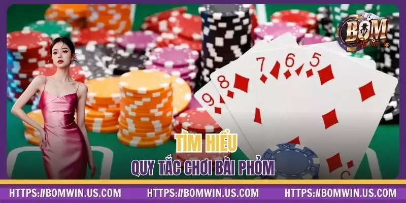 Tìm hiểu quy tắc chơi bài Phỏm