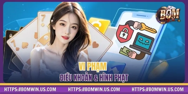 Vi phạm điều khoản & Hình phạt